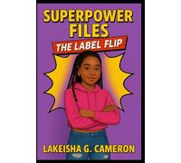 Super Power Files: The label flip