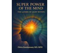 Super Power of the Mind: The Layers of Light within