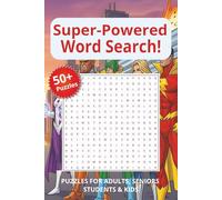 Super-Powered Word Search: Word Searches with Easy to Read Print packed with 1155 words that cover everything from iconic powers to legendary gadgets, ... ... Holidays, and Travel or a perfect gift!