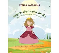 Super Princess Stella and her Journey to Hearing