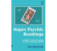 Super Psychic Readings: A complete system for giving any type of personal reading