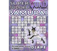 Super Quad Sudoku Samurai (Super Quad Samurai Sudoku Books)