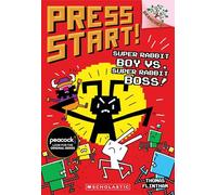Super Rabbit Boy vs. Super Rabbit Boss!: Volume 4 (Press Start!, 4)