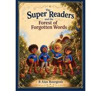 Super Readers and the Forest of Forgotten Words
