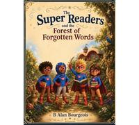 Super Readers and the Forest of Forgotten Words