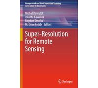 Super-Resolution for Remote Sensing (Unsupervised and Semi-Supervised Learning)