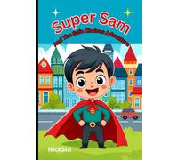 SUPER SAM And The SAFE CHOICES Adventure