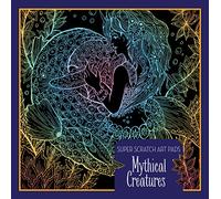 Super Scratch Art Pads: Mythical Creatures