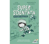 Super Sdentata. Missione ghiaccioli (Il battello a vapore. Miniserie)