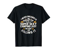 Super Sexy Camping Lady Funny Camper Outdoor Camping Mujeres Camiseta