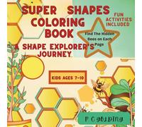 SUPER SHAPES COLORING BOOK: GEOMETRIC FUN ACTIVITY BOOK