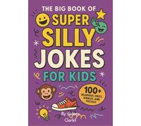 SUPER SILLY JOKES FOR KIDS