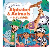 Super Simple Alphabet and Animals with Dr. Fizzlebop (Dr. Fizzlebop's Super Simple Science)