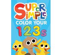 Super Simple™ Color Your 123s (Dover Little Activity Books)