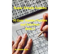 Super Simple Sudoku: 50 Easy Sudoku Puzzles and Solutions Book 3