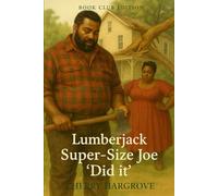 Super-Size Joe "did it": A Plus-Size Frontier Romance of Faith, Food & Forgiveness: 9 (The Curvies(tm))