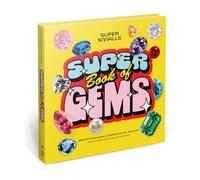 Super Smalls Super Book of Gems: Birthstone Magic, Science, Facts, and Fun