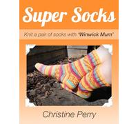 Super Socks: Knit a pair of socks with "Winwick Mum"