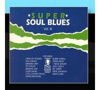 Super Soul Blues Vol. 3 by Various Artists