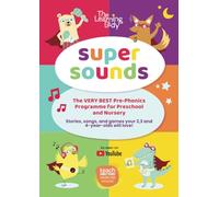 Super Sounds: The very best preschool phonics programme for 2,3 and 4 year olds!