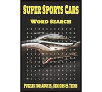 Super Sports Cars Word Search Puzzle Book: Word Searches with Easy to Read Print about Super Sports Cars, Great Engines, Exotic Cars and More | 6x9 ... Gift for Vacations, Holidays and Free Times