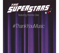 Super Stars Featuring Ronnie Dee - #Thankyoumusic