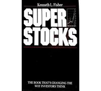 Super Stocks: The Book That's Changing the Way Investors Think