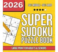 Super Sudoku Puzzle Book for Adults and Seniors - 50% Middle 50% Hard: 100 Full-Page Sudoku - 50% Middle 50% Hard Level to Train Your Brain with Maximum Visual Comfort