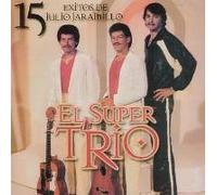 Super Trio - 15 Exitos De Julio Jaramillo