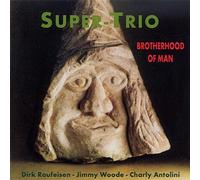 Super trio-Brotherhood of man