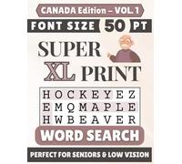 Super XL 50-pt Print CANADA Edition Word Search (VOL. 1): Designed for Seniors | 60 Canada Themed Puzzles | 8.5x11 Inches | Thoughtful Gift for Parents, Grandparents & Loved Ones