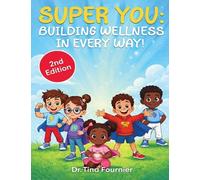 SUPER YOU: Building wellness in every way!