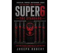 Super6: The Standard: Six Pillars and One Standard (The Standard Series)