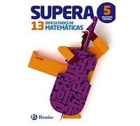Supera las 13 dificultades de Matemáticas 5: Edición 2015 (Castellano - Material Complementario - Supera las dificultades)
