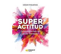 Superactitud: Dentro de ti hay un poder ilimitado (PROFIT)