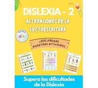 Superar la Dislexia 2. Domina las dificultades de la lectura y la escritura. Aprende a Leer y Escribir con éxito.: Método Lecto-escritura diverlexia. ... niños en español Alteraciones Lectoescritura