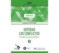 SUPERAR LOS CONFLICTOS EN UNA IGLESIA SINODAL (CUADERNILLOS DE SINODALIDAD): 3