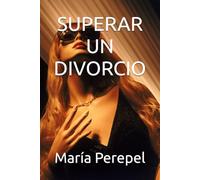 SUPERAR UN DIVORCIO