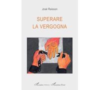 Superare la vergogna (Harmattan Italia)