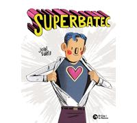 Superbatec (Tresors) | Fomenta l’empatia, la cura dels altres i la valentia emocional, valors clau per a l’educació emocional i la convivència.