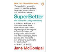 SuperBetter: The Power of Living Gamefully
