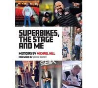 Superbikes, The Stage and Me