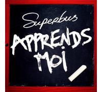 Superbus - Apprends-Moi