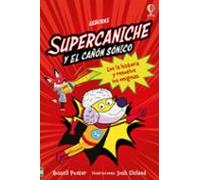 Supercaniche Y El Cañón Sónico - Brigada 2