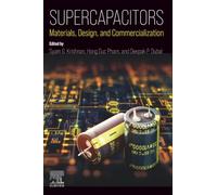 Supercapacitors: Materials, Design, and Commercialization