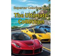 Supercar Coloring Book: The Ultimate Collection