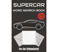 Supercar Word Search Puzzle Book: Word Searches with Easy to Read Print about Supercar, Race car, Sport car More | 6x9 inches, 110 pages |50+ Puzzles... Perfect Gift For Car Enthusiasts!
