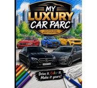 Supercars Coloring Book: Amazing Luxury, Exotic & Sports Cars for Kids and Adults