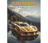 Supercars Coloring Book: Easy and Bold Car Designs | Intricate Yet Fun to Color | Single-Sided Pages | 8.5 x 11 Inch | Perfect for Relaxation, Stress ... Fun for Teens and Adults (Car Coloring Books)