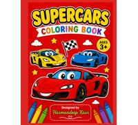 Supercars Coloring Book for Kids Ages 3-10: Fun & Easy Supercar Coloring Pages for Boys and Girls | Amazing Sports Cars, Racing Cars & Creative Activity Book for Toddlers and Kids